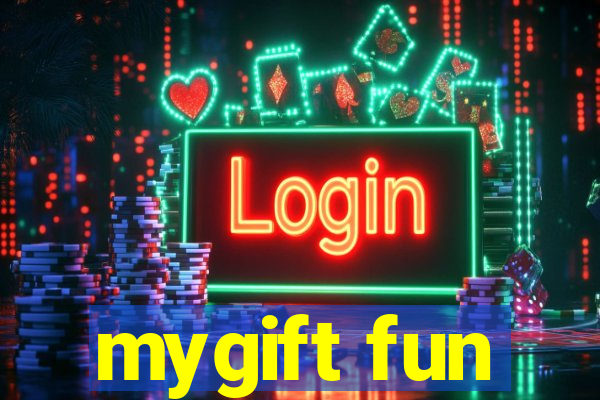 mygift fun